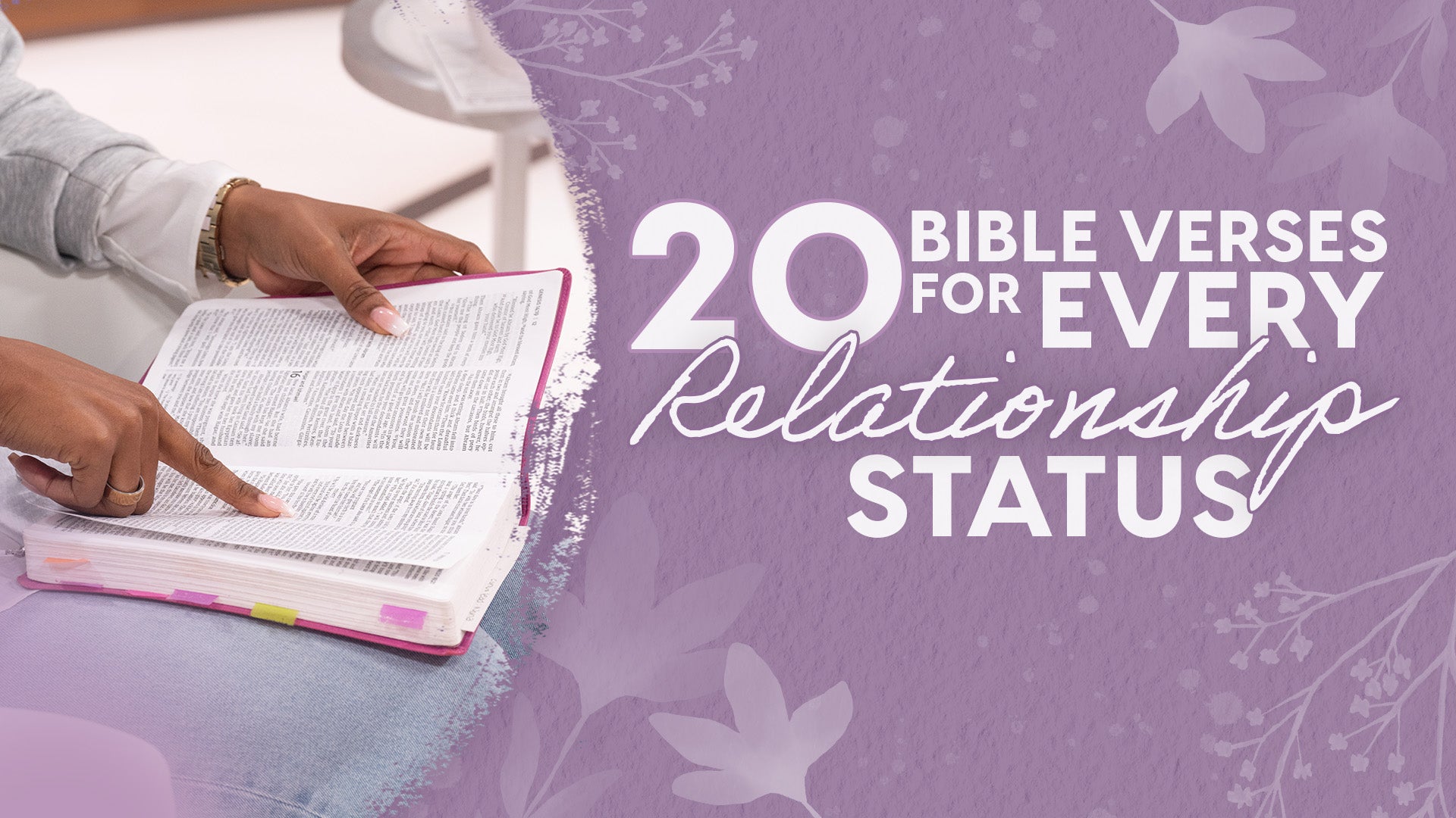 20 Bible Verses for Every Relationship Status